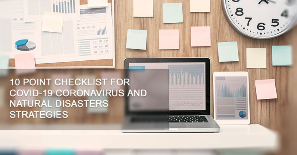 10 Point Checklist for COVID-19 Coronavirus and Natural Disasters Strategies