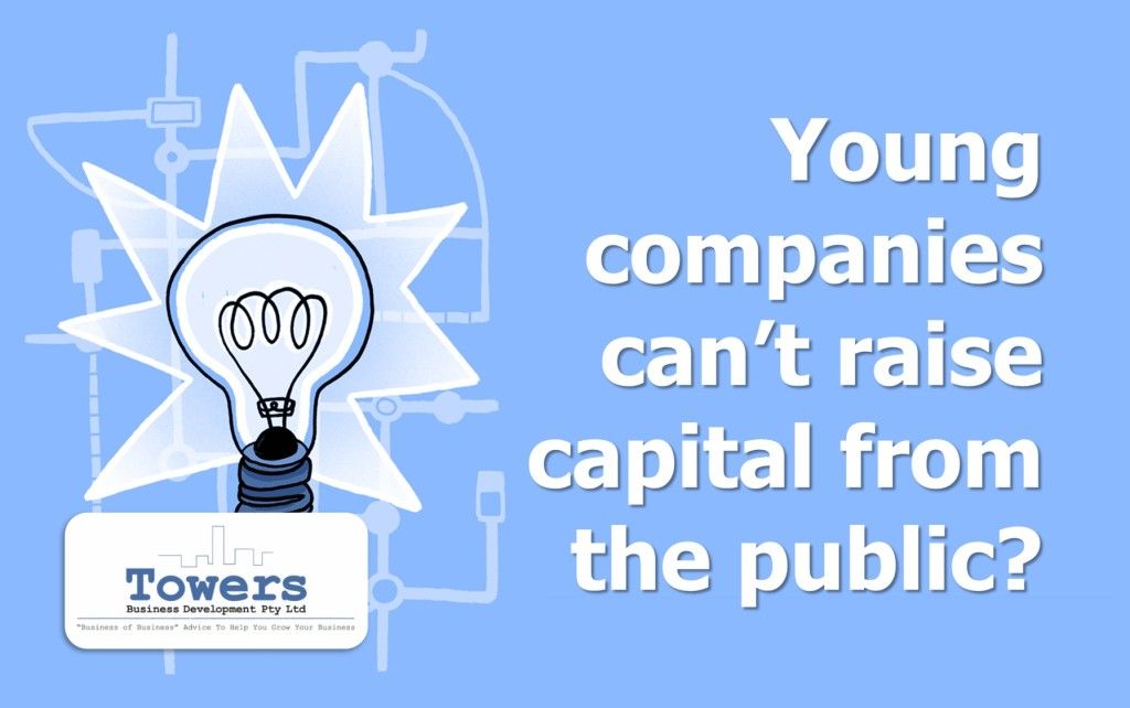 Young companies can’t raise capital from the public?